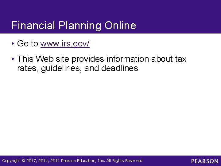 Financial Planning Online • Go to www. irs. gov/ • This Web site provides