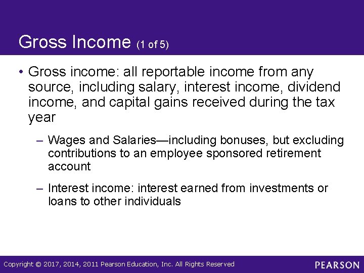 Gross Income (1 of 5) • Gross income: all reportable income from any source,