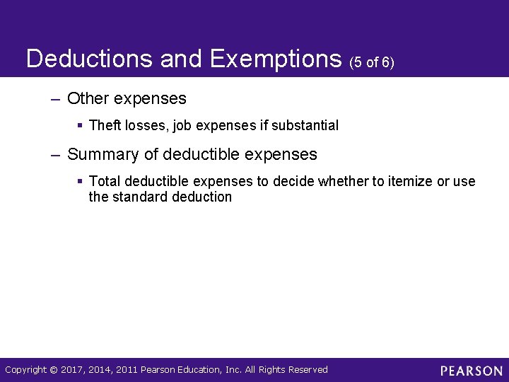 Deductions and Exemptions (5 of 6) – Other expenses § Theft losses, job expenses