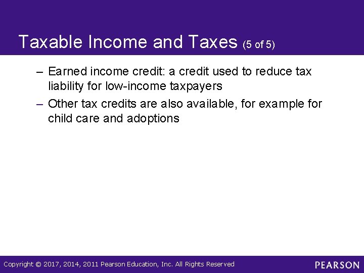 Taxable Income and Taxes (5 of 5) – Earned income credit: a credit used