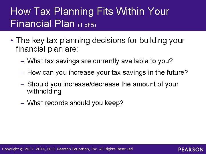 How Tax Planning Fits Within Your Financial Plan (1 of 5) • The key