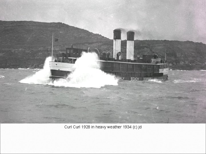 Curl 1928 in heavy weather 1934 (c) jd 
