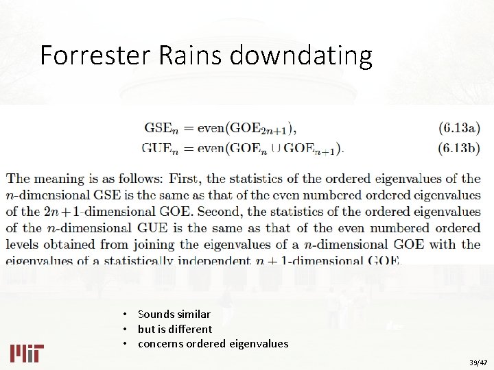 Forrester Rains downdating • Sounds similar • but is different • concerns ordered eigenvalues