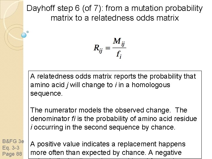 Dayhoff step 6 (of 7): from a mutation probability matrix to a relatedness odds