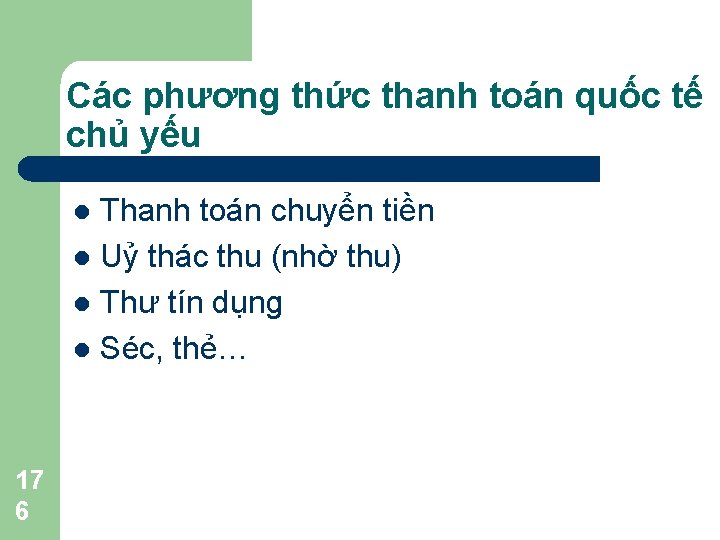 Các phương thức thanh toán quốc tế chủ yếu Thanh toán chuyển tiền l