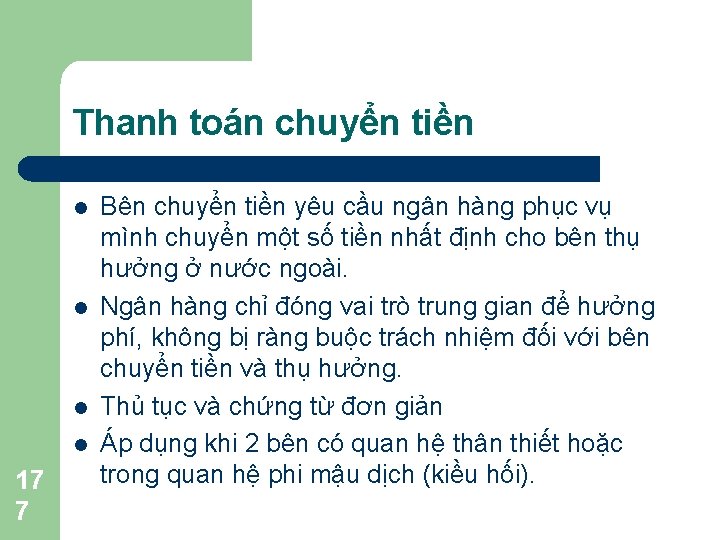 Thanh toán chuyển tiền l l 17 7 Bên chuyển tiền yêu cầu ngân