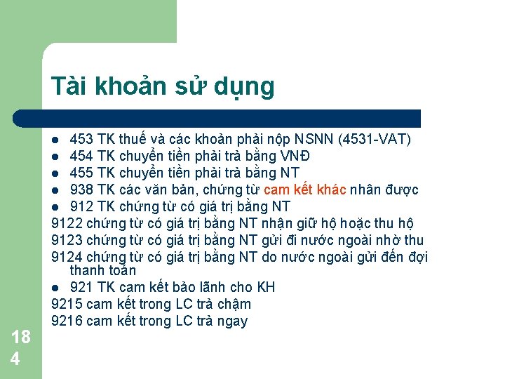 Tài khoản sử dụng 453 TK thuế và các khoản phải nộp NSNN (4531