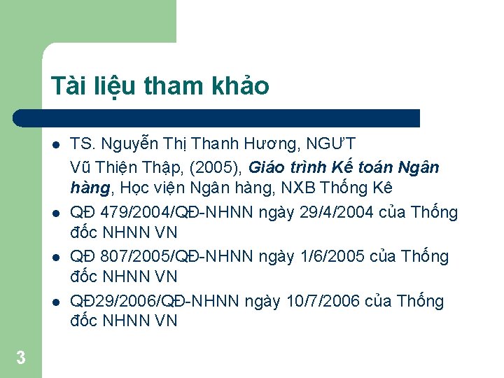 Tài liệu tham khảo l l 3 TS. Nguyễn Thị Thanh Hương, NGƯT Vũ