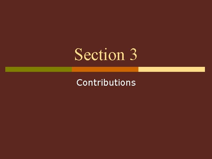 Section 3 Contributions 