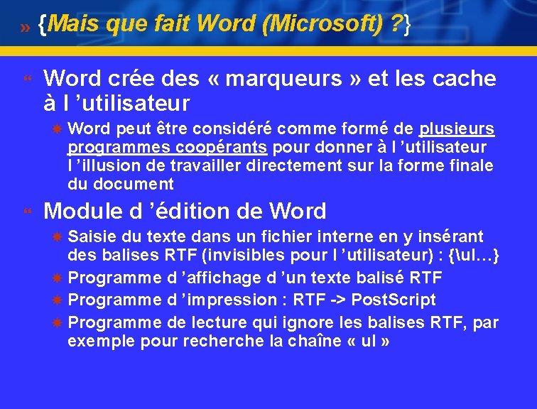 {Mais que fait Word (Microsoft) ? } } Word crée des « marqueurs »