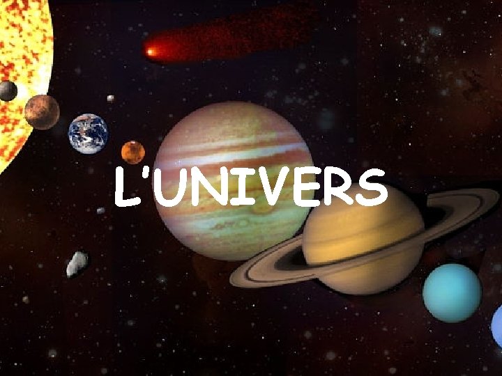 L’UNIVERS 
