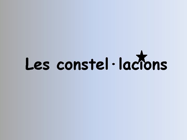 Les constel·lacions 