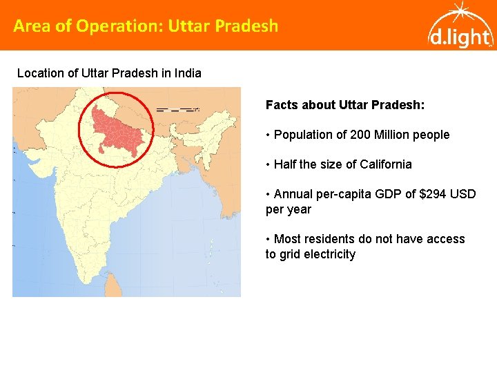 Area of Operation: Uttar Pradesh Location of Uttar Pradesh in India Facts about Uttar