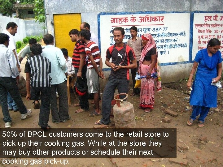 50% of BPCL customers come to the retail store to pick up their cooking