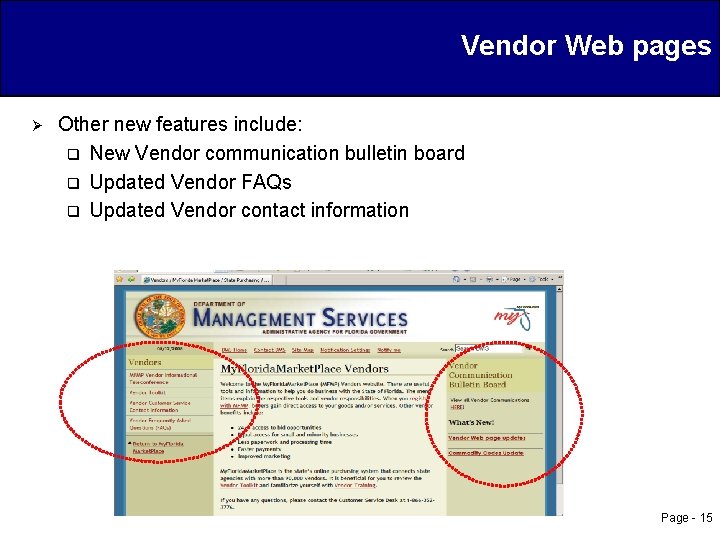 Vendor Web pages Ø Other new features include: q New Vendor communication bulletin board