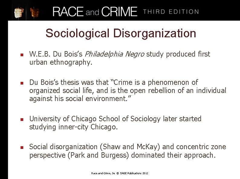 Sociological Disorganization n n W. E. B. Du Bois’s Philadelphia Negro study produced first