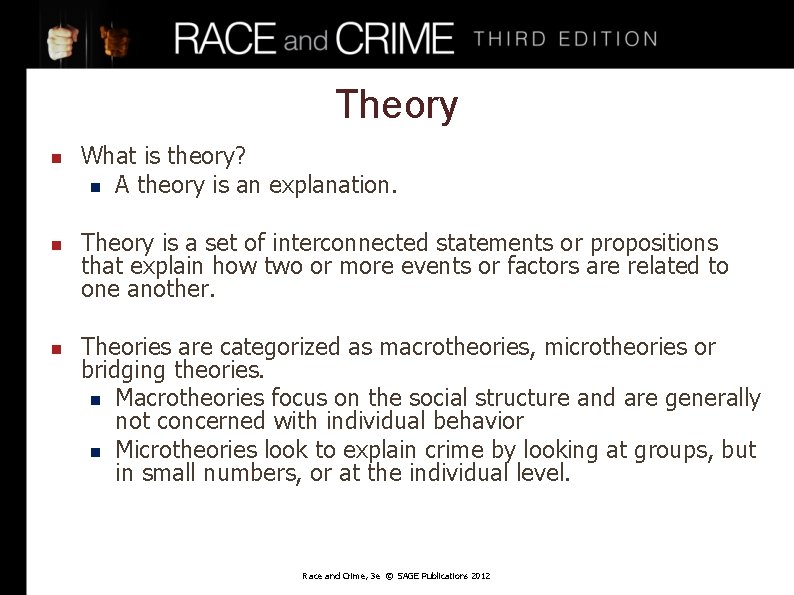 Theory n n n What is theory? n A theory is an explanation. Theory