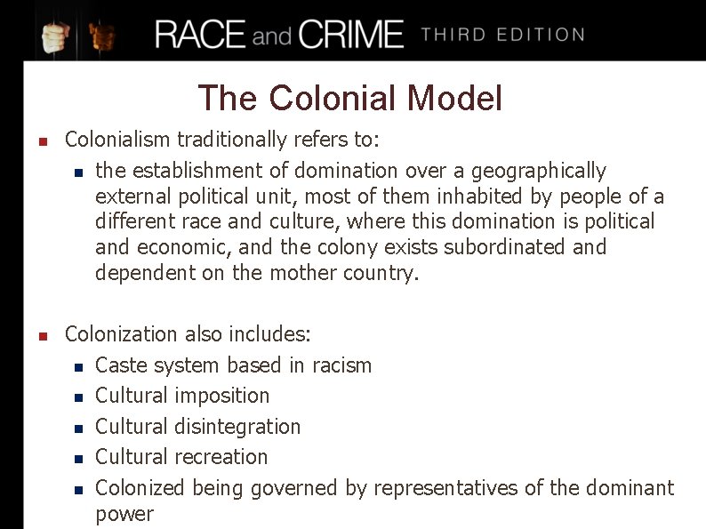 The Colonial Model n n Colonialism traditionally refers to: n the establishment of domination