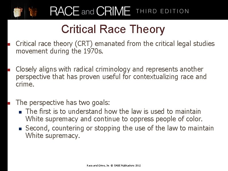 Critical Race Theory n n n Critical race theory (CRT) emanated from the critical