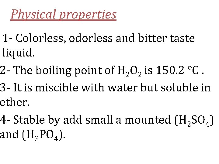 Physical properties 1 - Colorless, odorless and bitter taste liquid. 2 - The boiling