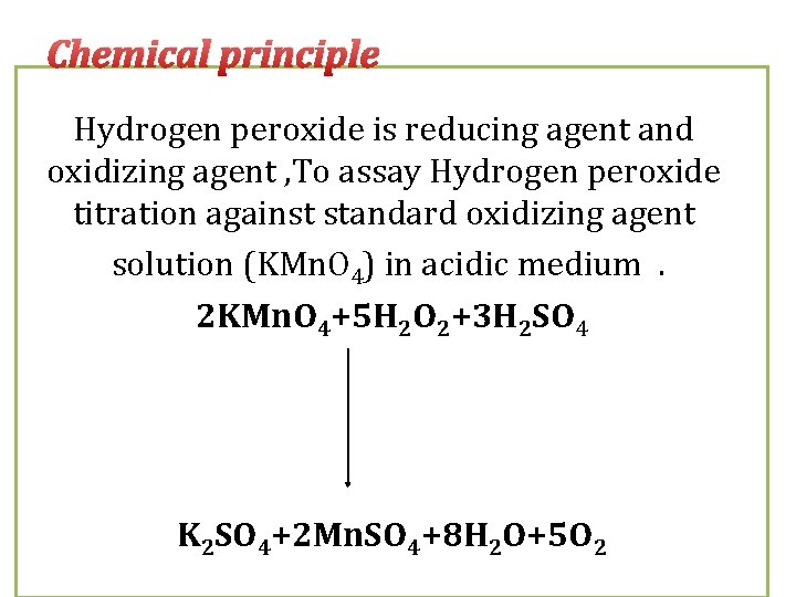 Chemical principle Hydrogen peroxide is reducing agent and oxidizing agent , To assay Hydrogen