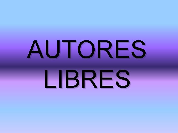 AUTORES LIBRES 