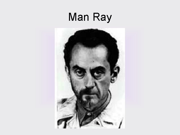 Man Ray 