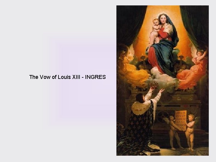 The Vow of Louis XIII - INGRES 