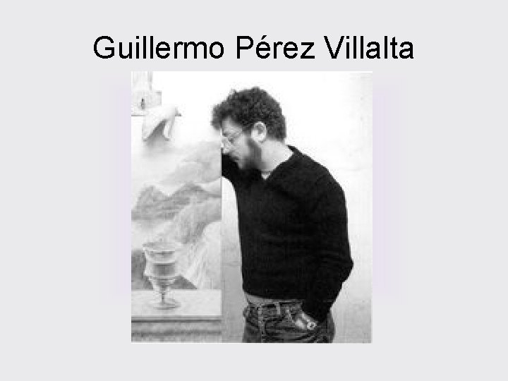 Guillermo Pérez Villalta 