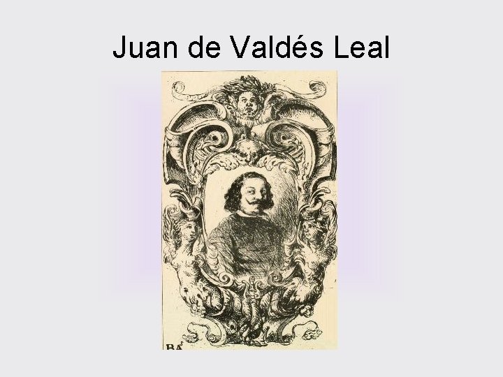 Juan de Valdés Leal 