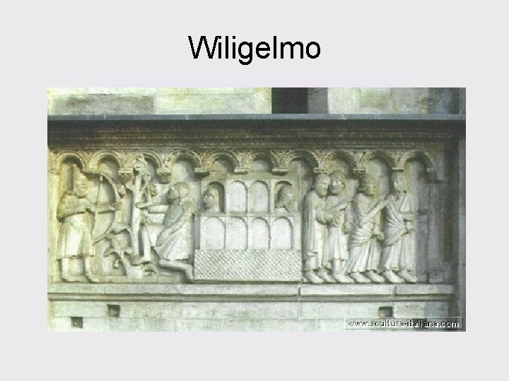 Wiligelmo 