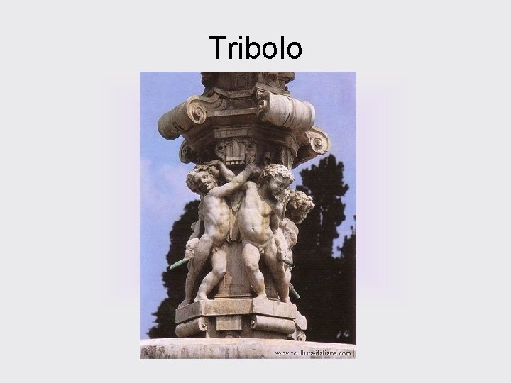 Tribolo 
