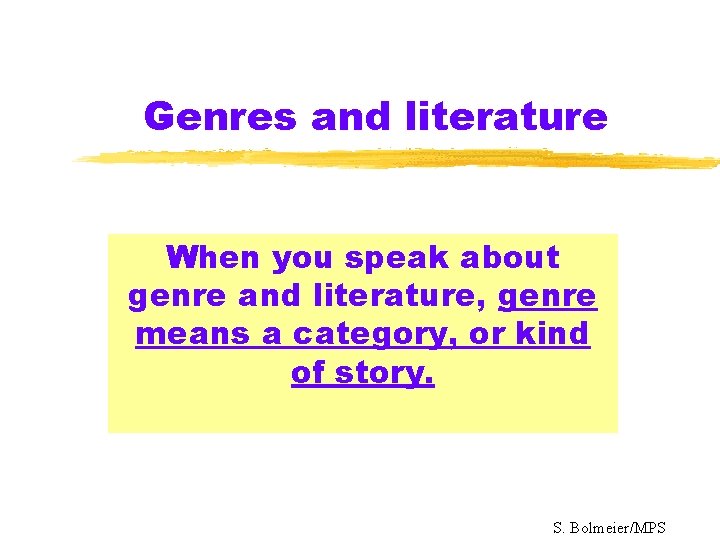 Genres and literature When you speak about genre and literature, genre means a category,
