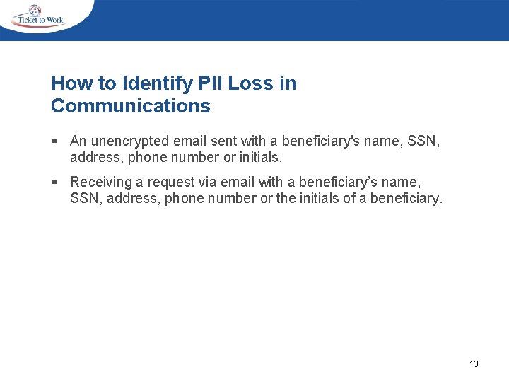 How to Identify PII Loss in Communications § An unencrypted email sent with a