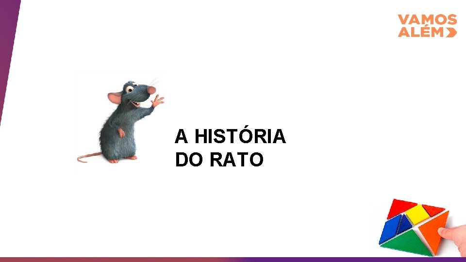 A HISTÓRIA DO RATO 