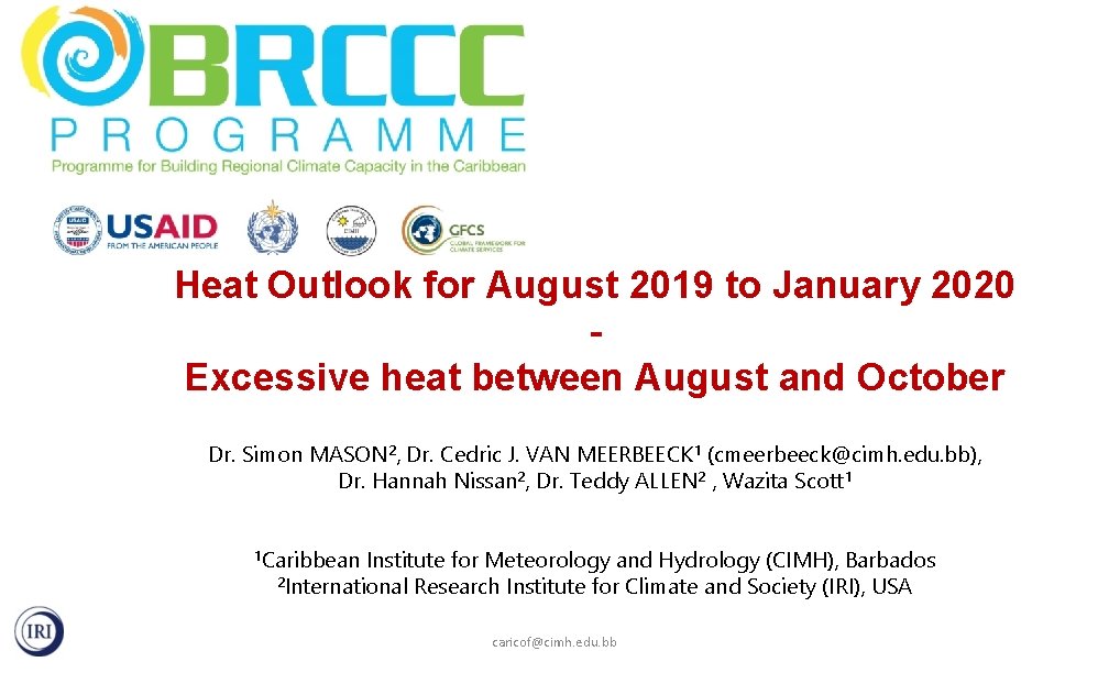 Heat Outlook for August 2019 to January 2020 Excessive heat between August and October