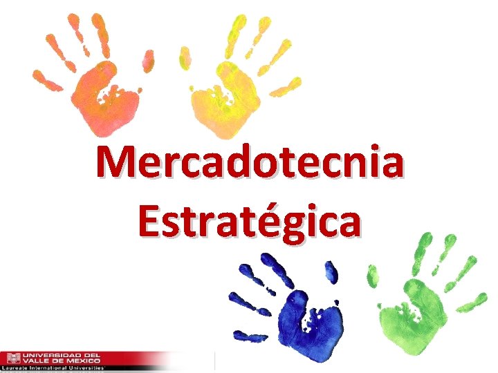 Mercadotecnia Estratégica 