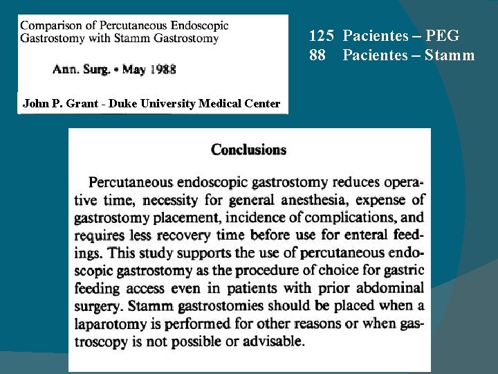 125 Pacientes – PEG 88 Pacientes – Stamm John P. Grant - Duke University