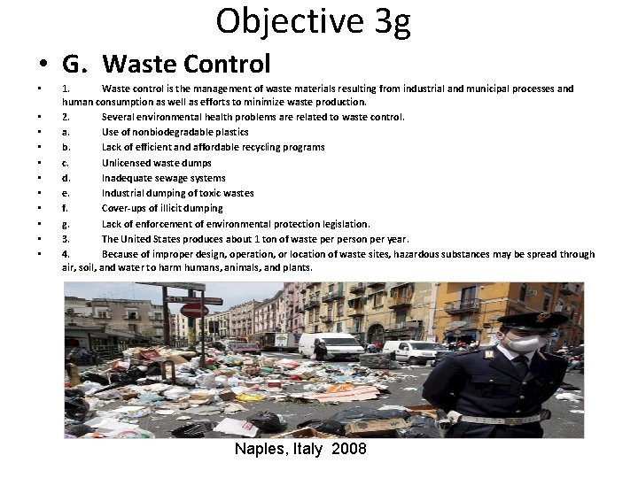 Objective 3 g • G. Waste Control • • • 1. Waste control is