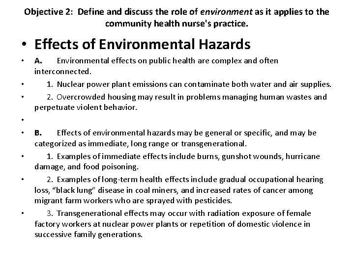 Objective 2: Define and discuss the role of environment as it applies to the