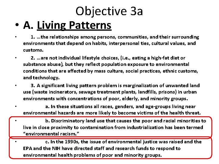 Objective 3 a • A. Living Patterns • • • 1. …the relationships among