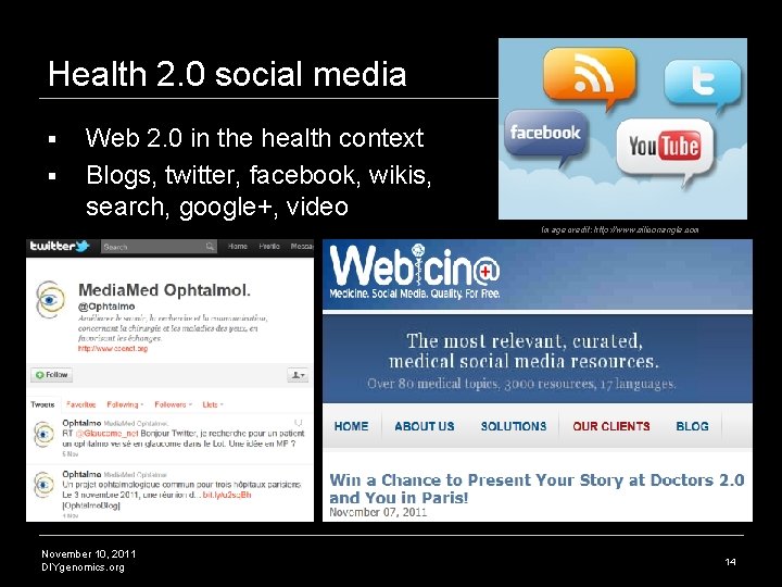 Health 2. 0 social media § § Web 2. 0 in the health context Health 2. 0 social media § § Web 2. 0 in the health context