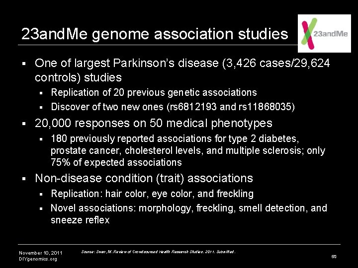23 and. Me genome association studies § One of largest Parkinson’s disease (3, 426 23 and. Me genome association studies § One of largest Parkinson’s disease (3, 426