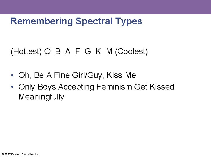 Remembering Spectral Types (Hottest) O B A F G K M (Coolest) • Oh,