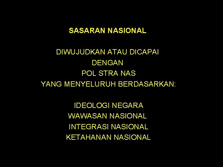 Politik Strategi Nasional Politik Strategi Nasional Sesuai Dengan