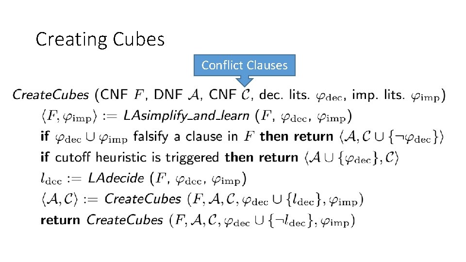 Creating Cubes Conflict Clauses Creating Cubes Conflict Clauses