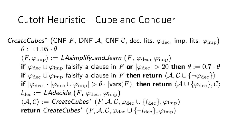 Cutoff Heuristic – Cube and Conquer Cutoff Heuristic – Cube and Conquer