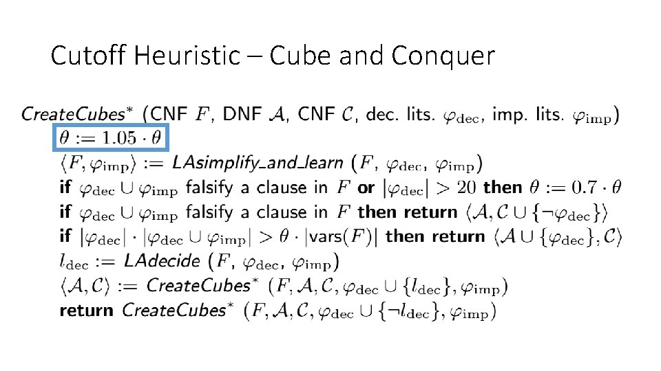 Cutoff Heuristic – Cube and Conquer Cutoff Heuristic – Cube and Conquer