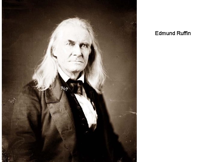 Edmund Ruffin 