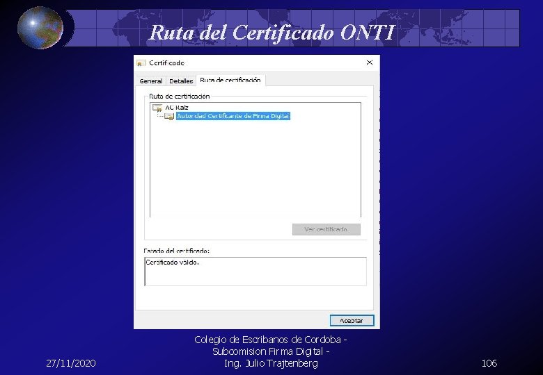 Ruta del Certificado ONTI 27/11/2020 Colegio de Escribanos de Cordoba - Subcomision Firma Digital